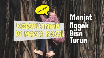 11 Kelakuan Masa Kecil yang Pasti Pernah Kamu Lakukan. Absurd Banget Nggak Sih?