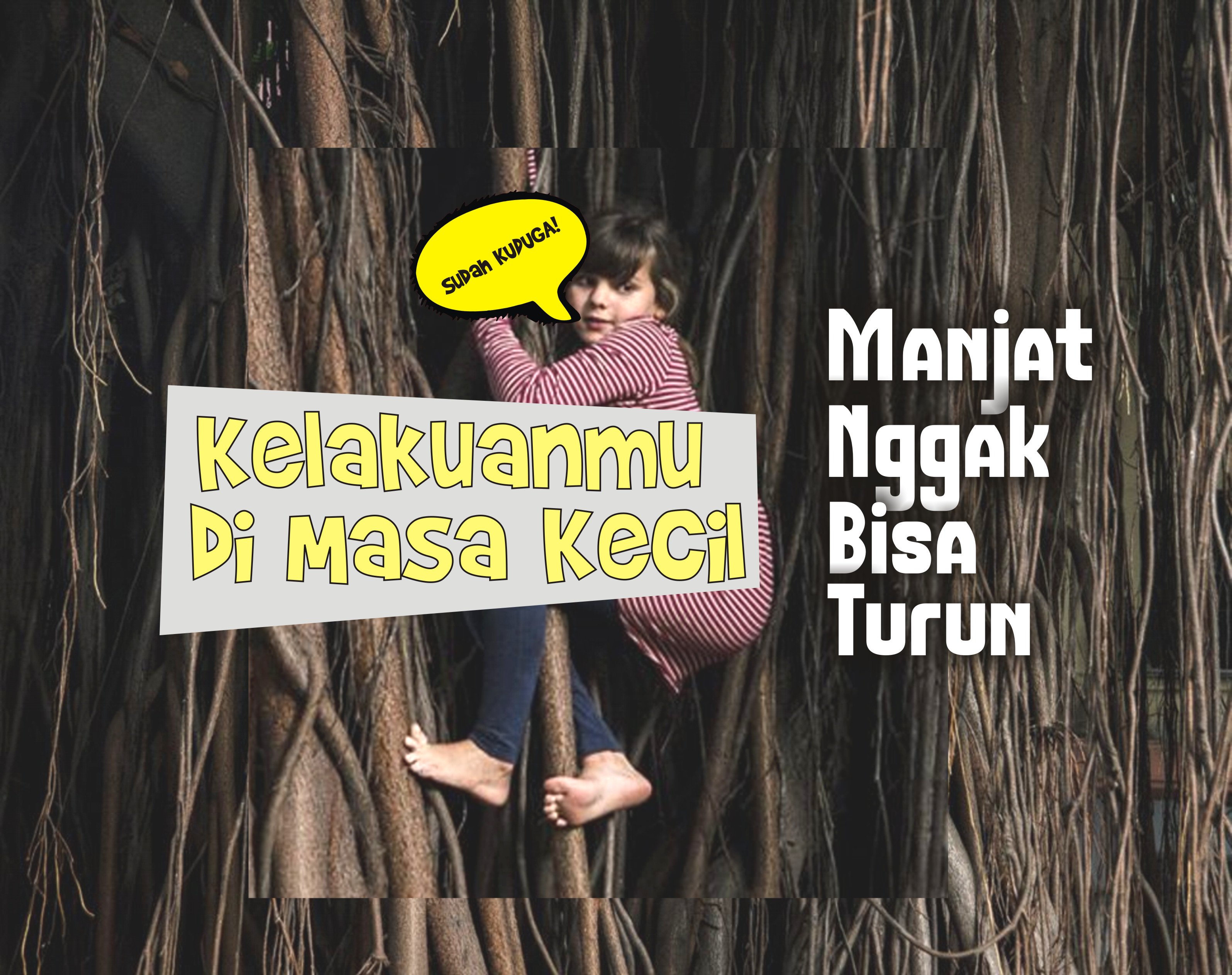 11 Kelakuan Masa Kecil yang Pasti Pernah Kamu Lakukan. Absurd Banget Nggak Sih?