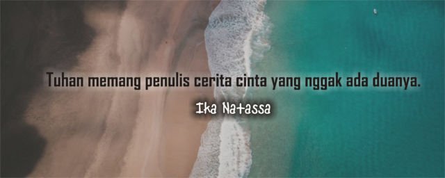 Nggak Kalah Sama Gombalan Dilan, 10 Kutipan Romantis Ini Juga Mengesankan