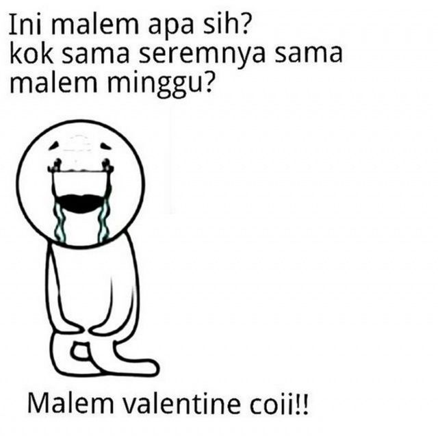 Cara Menertawakan Diri Sendiri di Hari Valentine Lewat 17+ Meme Kocak Ini. Udah Kesindir Belum Nih?