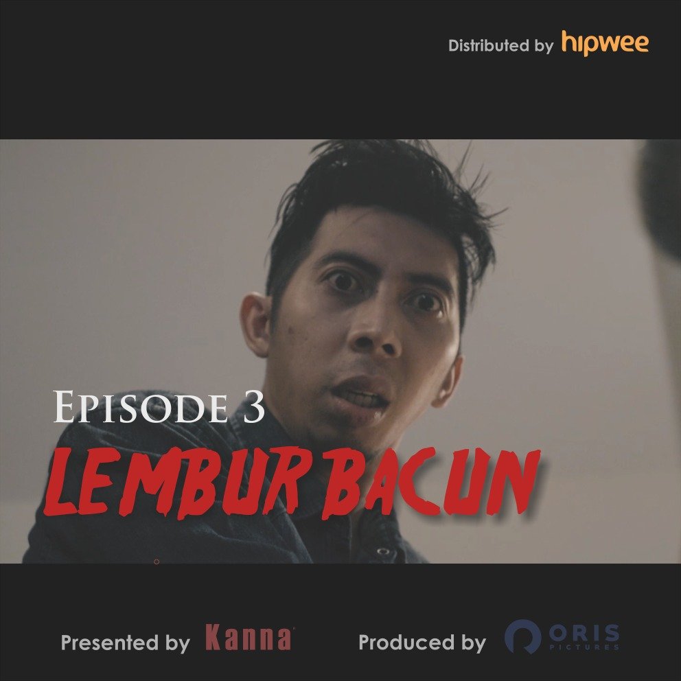 Lembur Bacun Webseries – Episode 3 – Bacun Hakim, Fitria Rasyidi