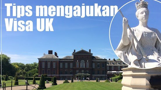 Tips Pemula Mengajukan Visa UK