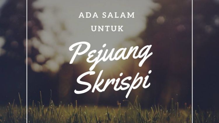 Wahai Para Pejuang Tingkat Akhir. Skripsi Ibarat Benteng Terakhir Pertahanan Musuh yang Harus Dihancurkan!