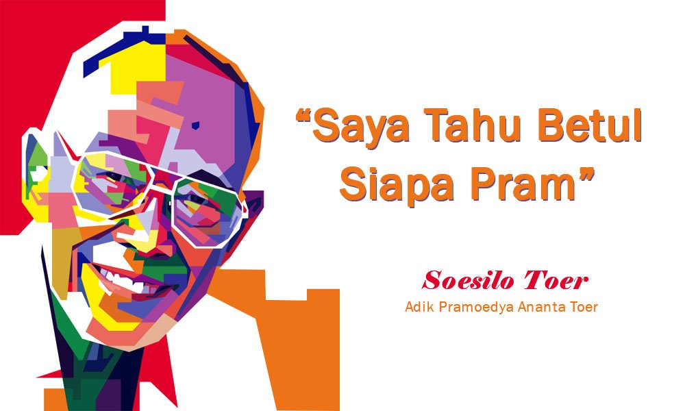 5 Fakta Rahasia Tentang Pramoedya Ananta Toer