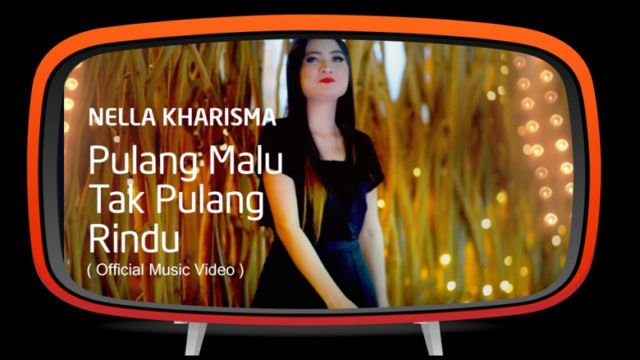 Nella Kharisma - Pulang Malu Tak Pulang Rindu