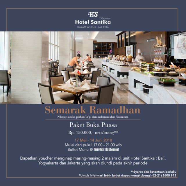 Semarakkan Ramadan, ini nih Menu Buka Puasa Spesial dari Hotel Santika Premiere Hayam Wuruk