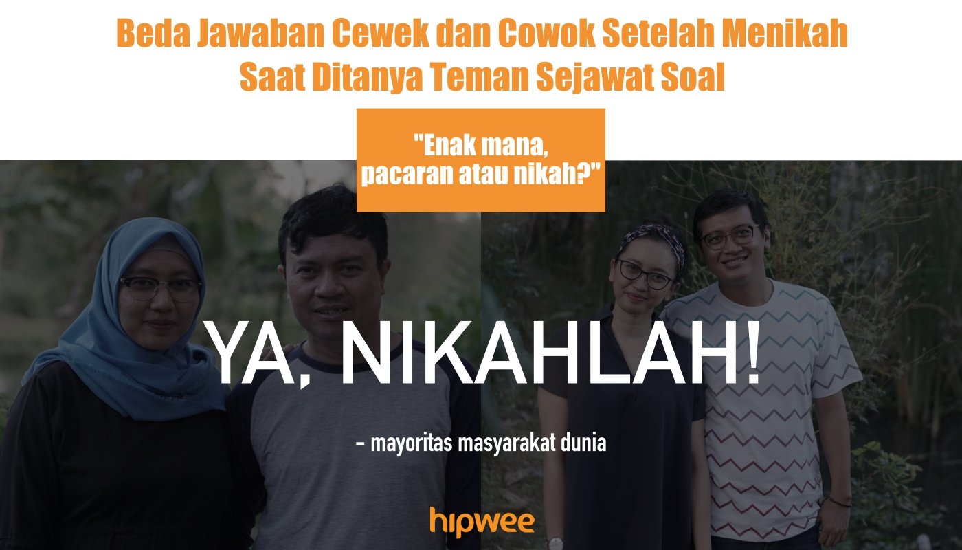 Beda Jawaban Cewek dan Cowok yang Baru Saja Menikah Saat Ditanya Teman Sejawat. Kontradiktif! :D