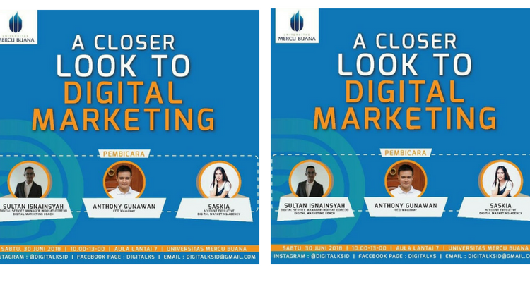 DIGITAL TALKS 2018; Acara Kece yang Membawamu Lebih Dekat dengan Dunia Digital Marketing