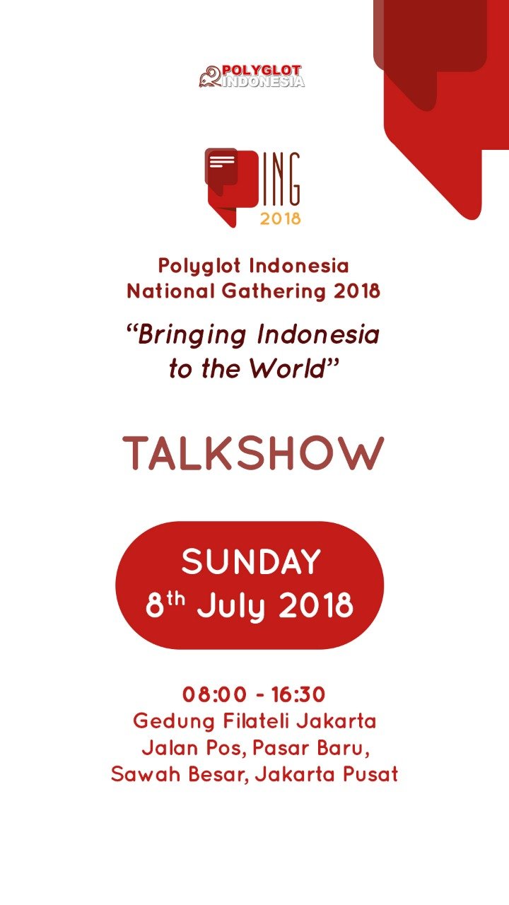 Polyglot Indonesia National Gathering 2018; Strategi Mengenalkan Indonesia Kepada Dunia