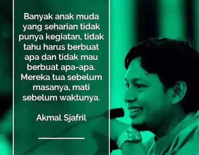 A quote by Akmal Sjafril