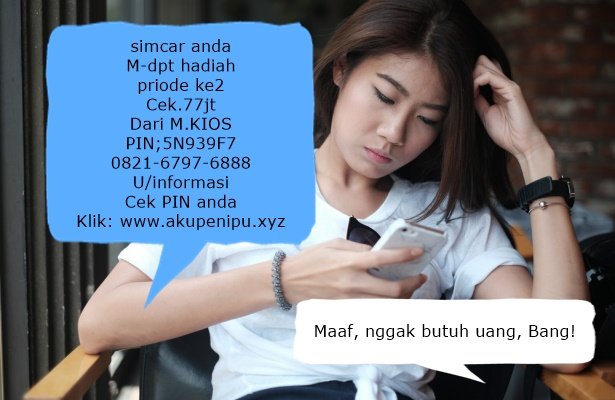 10 Tipikal SMS Penipuan yang Super Familiar dan Gampang Ketebak. Kocak, Kok Nggak Kreatif Gitu Sih?