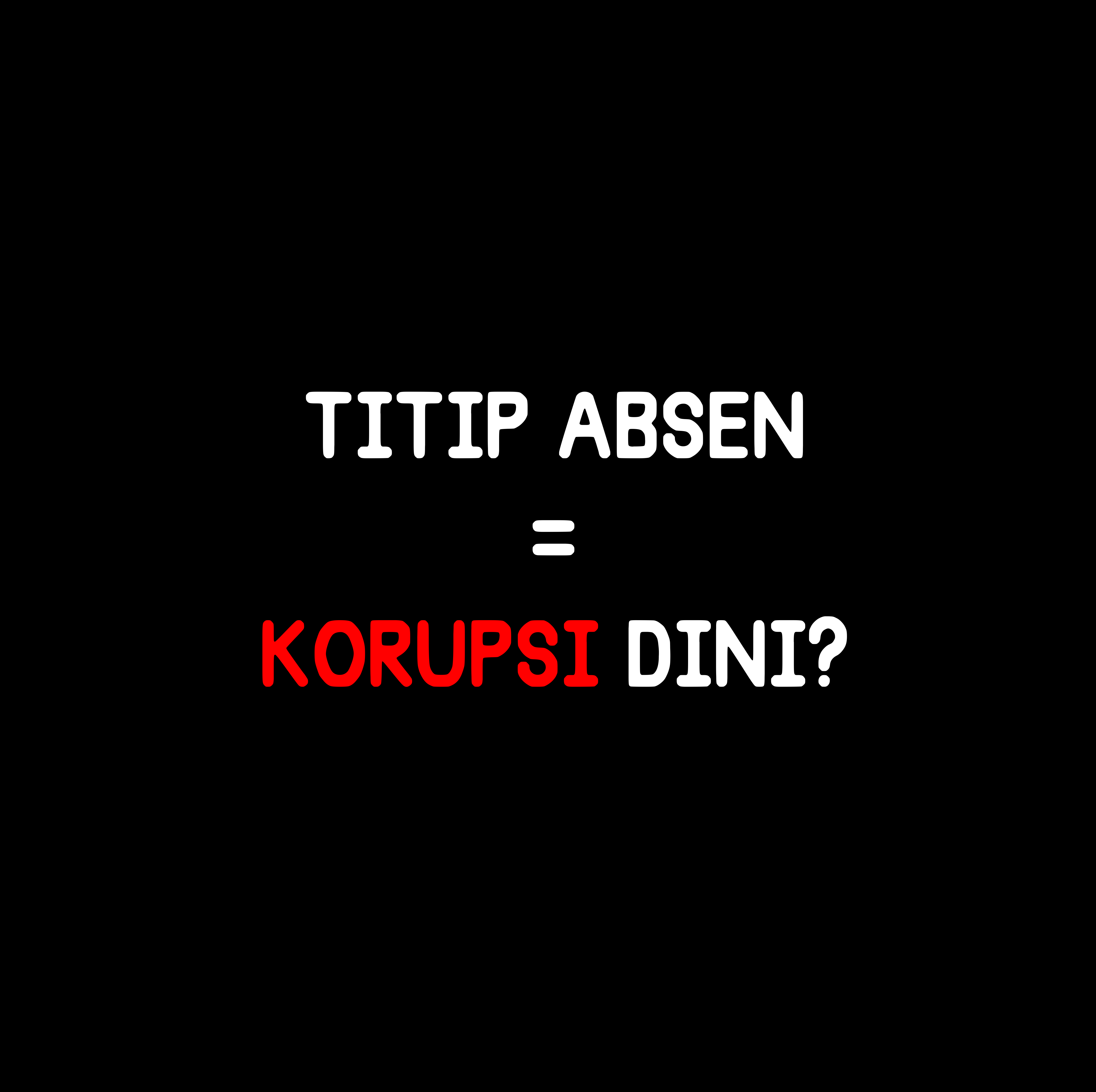 Budaya Titip Absen Sama Dengan Korupsi Dini?