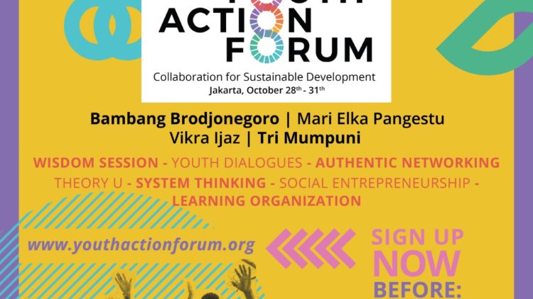 Youth Action Forum Memanggil Para Anak Muda untuk Indonesia yang Lebih Baik. Yuk Ikutan!