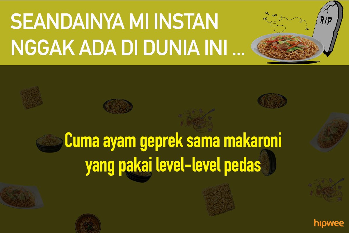 11 Hal ini Mungkin Terjadi Saat Mi Instan Nggak Ada. Bukan Cuma Anak Kos Saja, Kita Juga Pasti Panik!