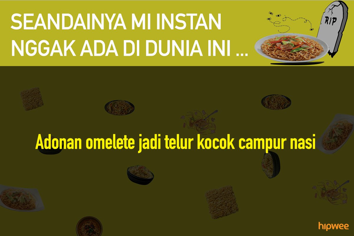 11 Hal ini Mungkin Terjadi Saat Mi Instan Nggak Ada. Bukan Cuma Anak Kos Saja, Kita Juga Pasti Panik!