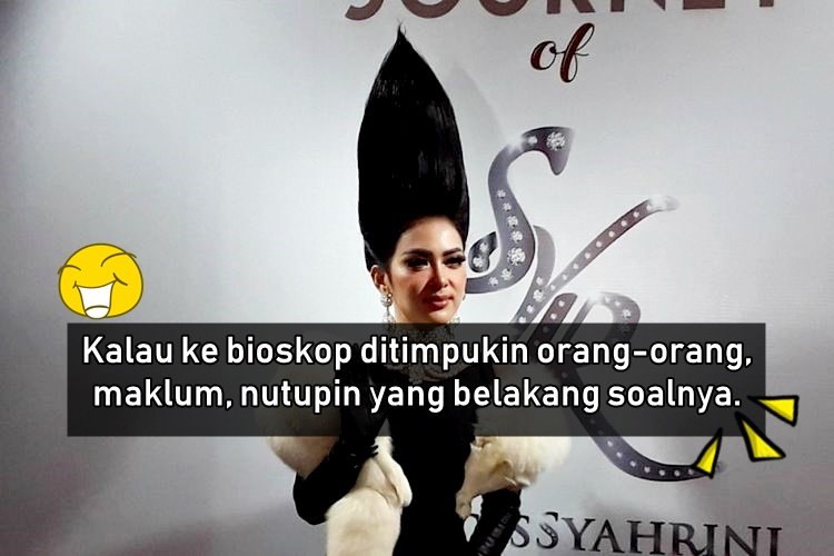 Menerka 10 Kesulitan Syahrini Ketika Berdandan dengan Jambul Khatulistiwanya. Wow, Manjyaaah!