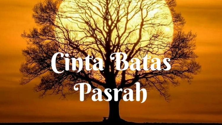 #PuisiHipwee; Cinta Batas Pasrah dan Tujuanku Tak'kan Berubah