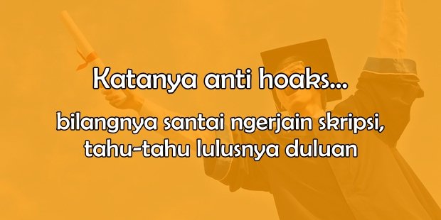 Kamu yang Ngaku Anti-Hoaks Seharusnya Nggak Melakukan 10 Hal ini. Sepele sih, Tapi Ngeselin~