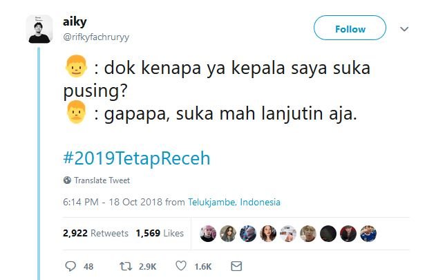 17 Tweet #2019TetapReceh ini Bukti Bahwa Guyonan Harus Dipertahankan, Nggak Peduli Siapa Presidennya