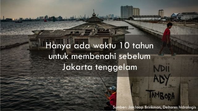 10 Fakta Tentang Jakarta yang Katanya Akan Tenggelam. Airnya Beneran Sampai Istana Negara Nggak Ya~