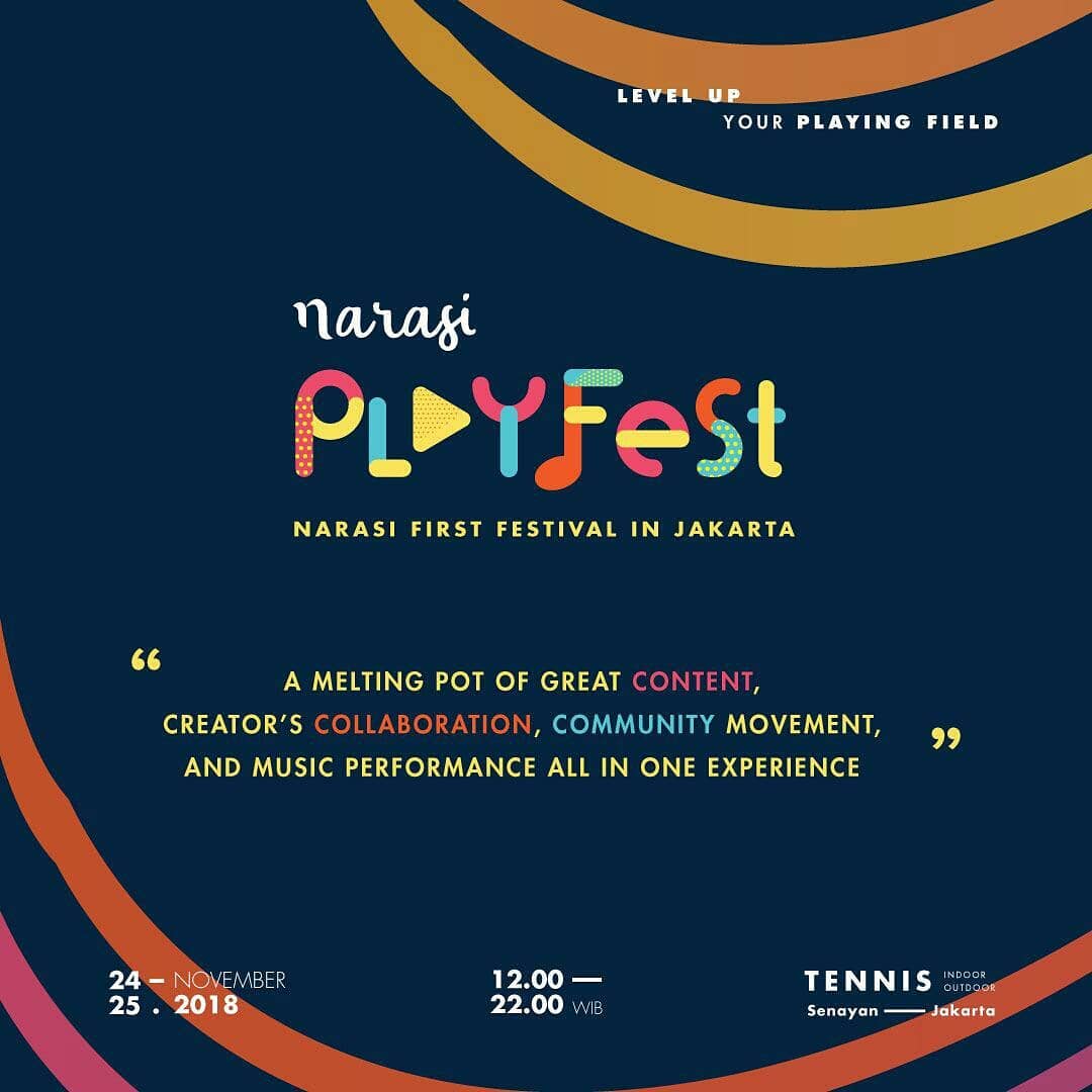 Narasi Playfest 2018 Siap Digelar. Rugi Deh Kalau Millennials Sepertimu Nggak Datang!