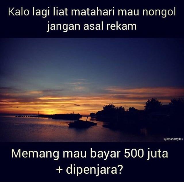 Warganet Ingatkan 16 Hal ini Kalau Kamu Nggak Pengen Dipenjara 6 Bulan dan Denda 500 Juta. Bahaya~