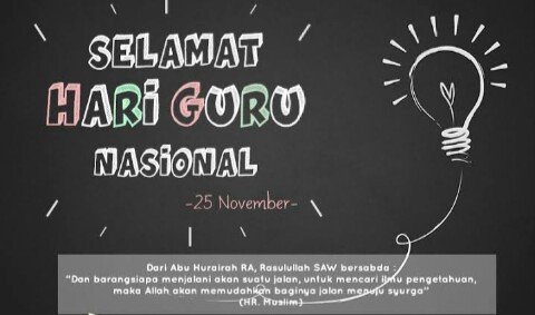 Mengenang Jasa Seorang Guru dengan Ucapan Termanis untuk Guru Kita.