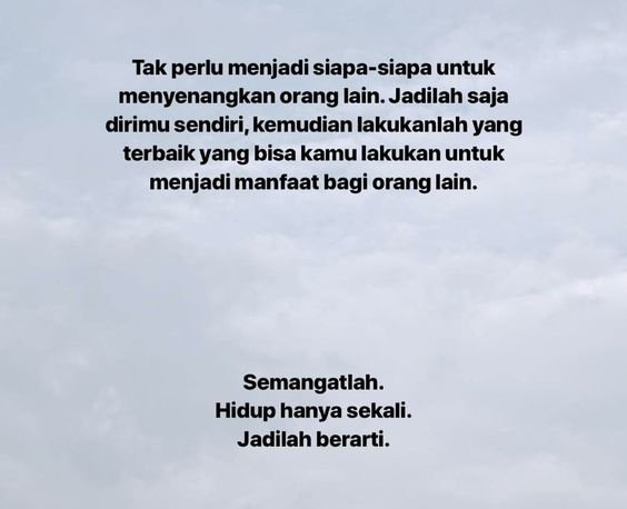 semangat sobat, untuk hidup ini saja