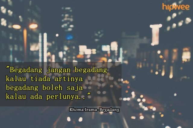 Baca 10+ Kutipan ini, Pasti Kamu Malah Auto-Nyanyi dan Lupa sama Makna yang Tersirat di Dalamnya