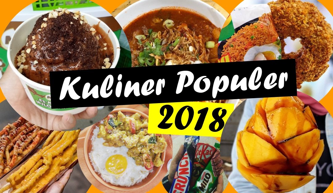 10+ Makanan dan Minuman yang Pernah Hit di Tahun 2018. Yuk Intip Gimana Nasibnya Sekarang!