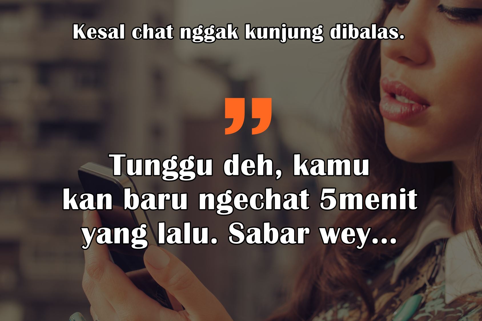 8 Hal ini Lebih Ngeselin daripada Chat yang Nggak Kunjung Dibalas. Hidup itu Emang Kerad, Guys!