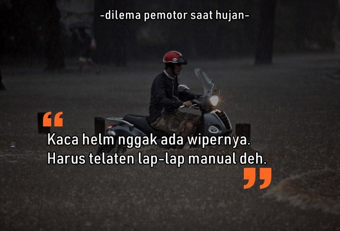 Selain Basah, 8 Masalah ini Pasti Dialami Pengendara Motor Saat Hujan. Sepele sih, Tapi Nyakitiiiin, kan?