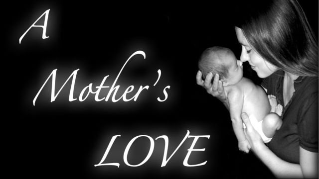 A Mother's Love- Gena Hill