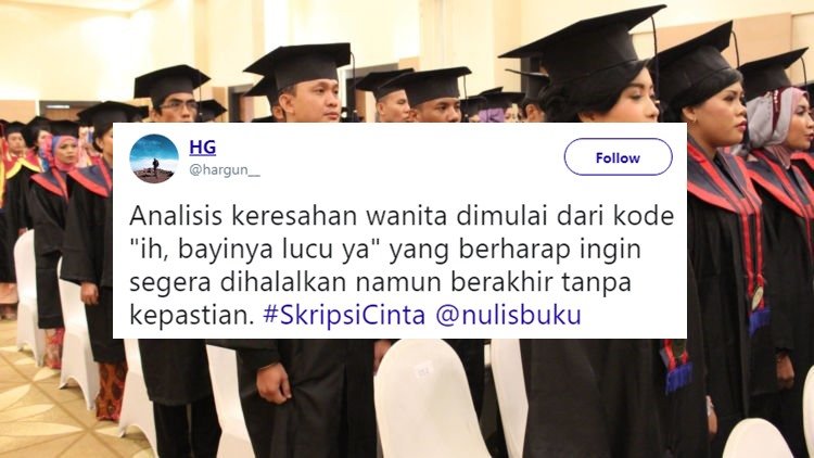 13 Pilihan Judul Skripsi Ilmiah nan Baper Ala Warganet. Hmm, Kalau Urusan Hati kok Cepet, Ya!