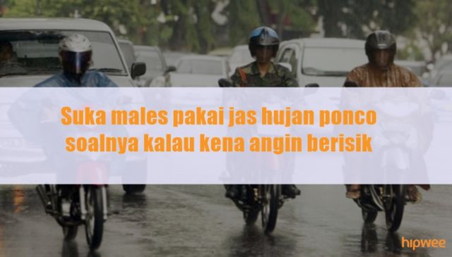 11 Hal yang Ada di Pikiran Pengendara Motor Saat Turun Hujan. Keselnya Sampe Bikin Basah Kuyup~