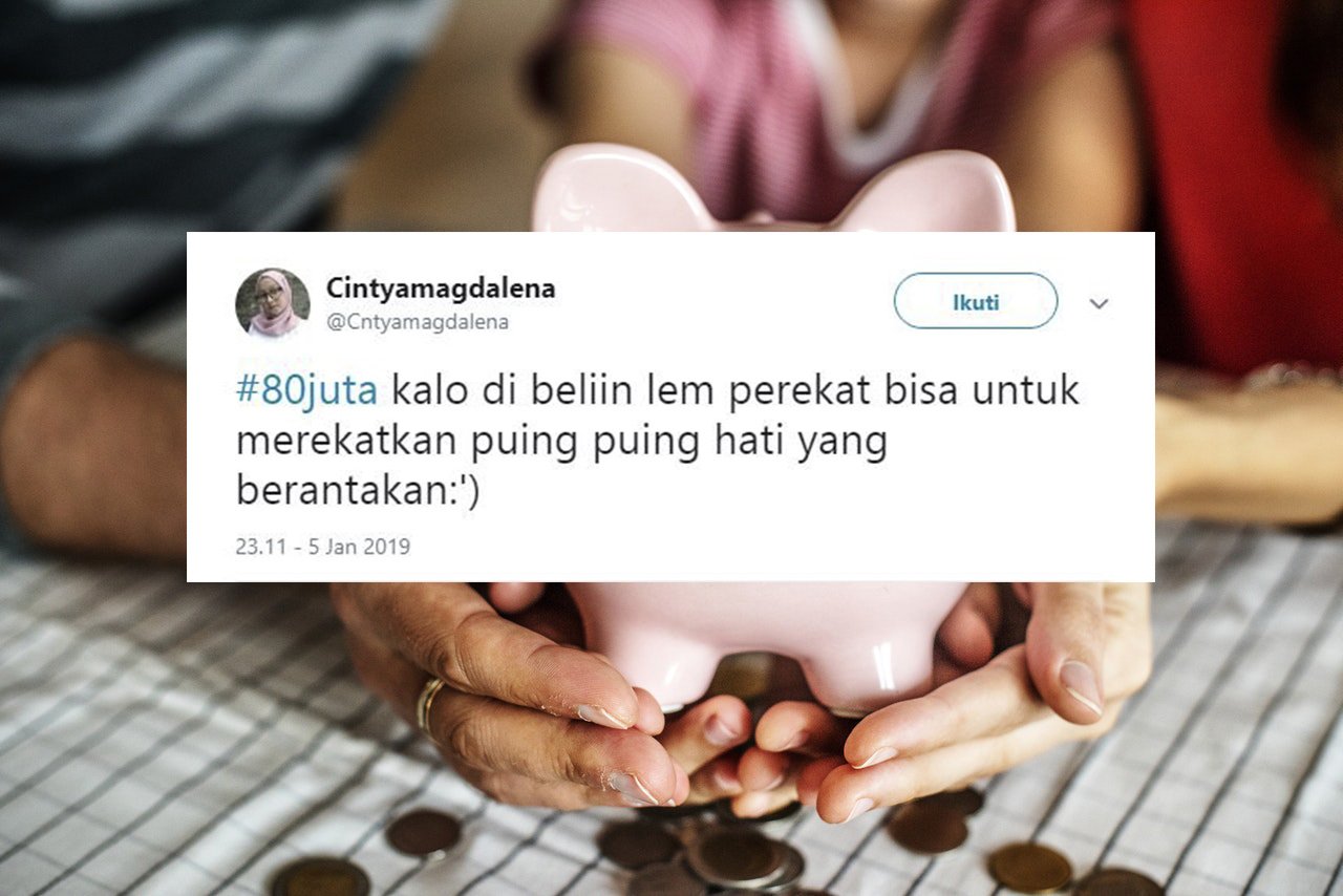 Warganet Twitter Berandai-andai Duit 80 Juta Bisa Buat Beli Apa. Pada Kreatif bin Kocak Idenya!