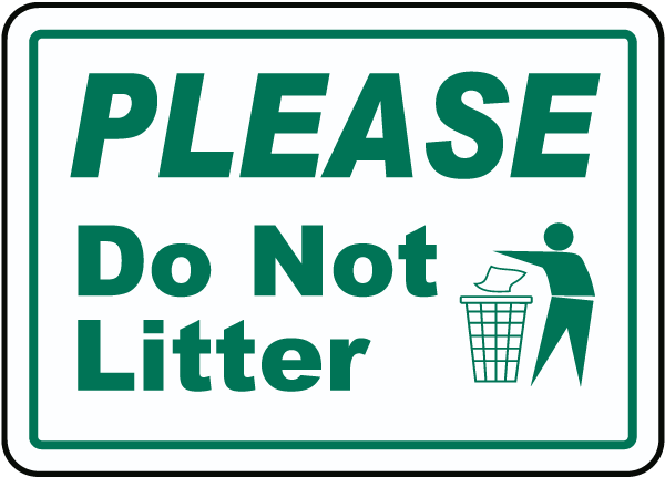 Please. Do Not Litter