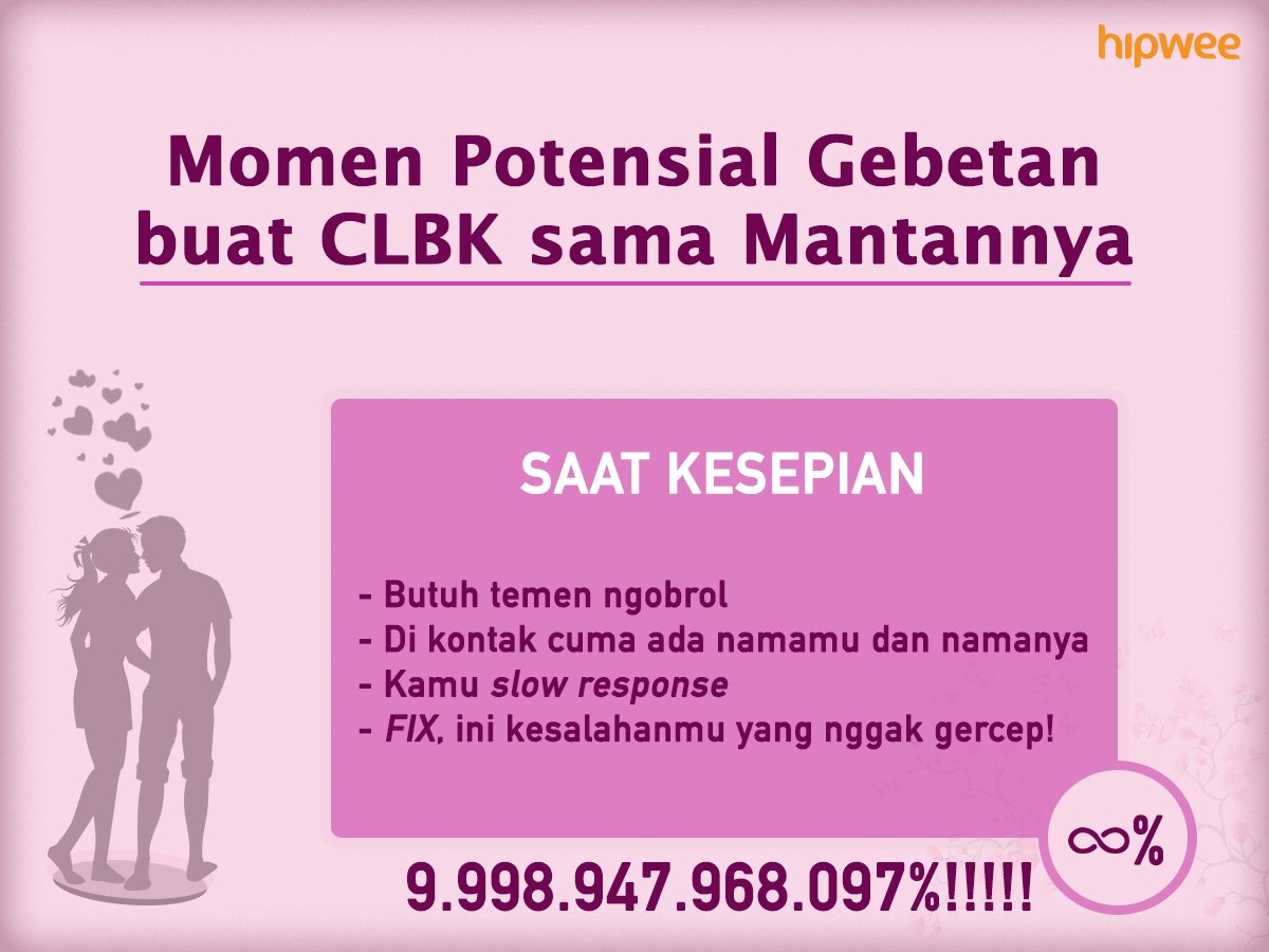 9+ Momen Potensial yang Bisa Bikin CLBK. Perlu Kamu Antisipasi nih, Biar Gebetan Nggak Balikan~