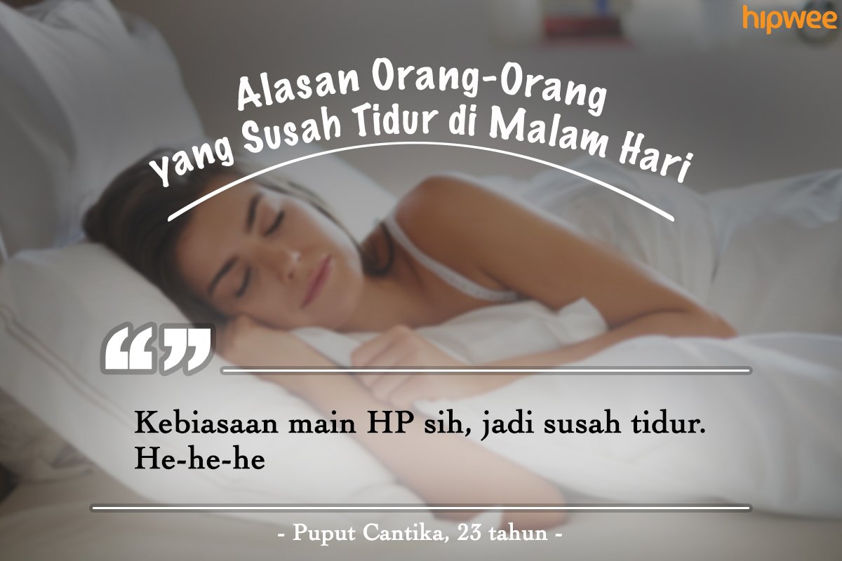 9+ Alasan Orang-Orang Susah buat Tidur di Malam Hari. Kebiasaan Buruk ini Harus Segera Diubah, Gaes!