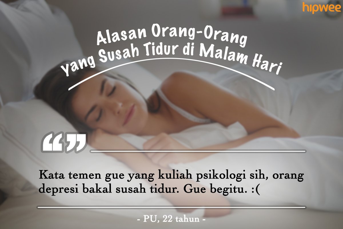 9+ Alasan Orang-Orang Susah buat Tidur di Malam Hari. Kebiasaan Buruk ini Harus Segera Diubah, Gaes!