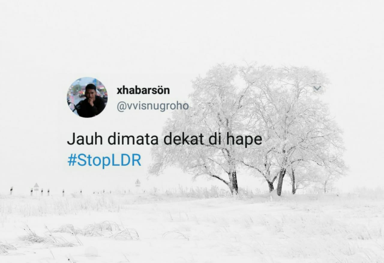 16 Pejuang LDR Luapkan Kekesalan Soal Cinta Jarak Jauh. Tagar #StopLDR Jadi Puncak Kemuakannya