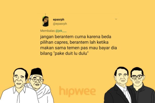 Berantem Gara-gara Beda Pilihan Capres itu Nggak Keren. Kalau 15 Hal Sepele ini sih Boleh deh, Yha~