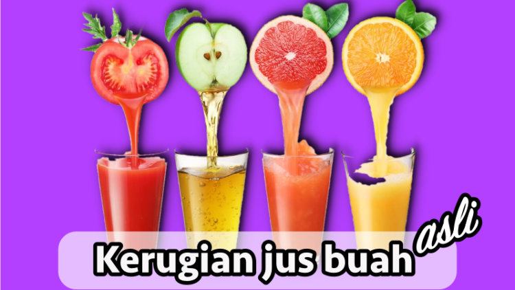 Banyak Disangka Sehat, Ternyata Jus Buah Segar Tidak Selamanya Baik. Sekalipun Tanpa Gula & Susu