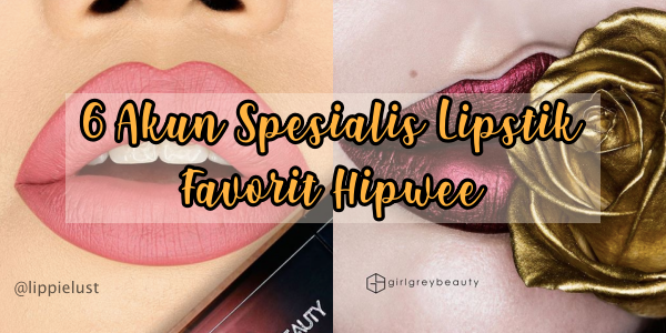 Mau Beli Lipstik? Kepoin Dulu 6 Akun Instagram Lip Swatcher Ini. Dijamin Gak Salah Beli Lagi