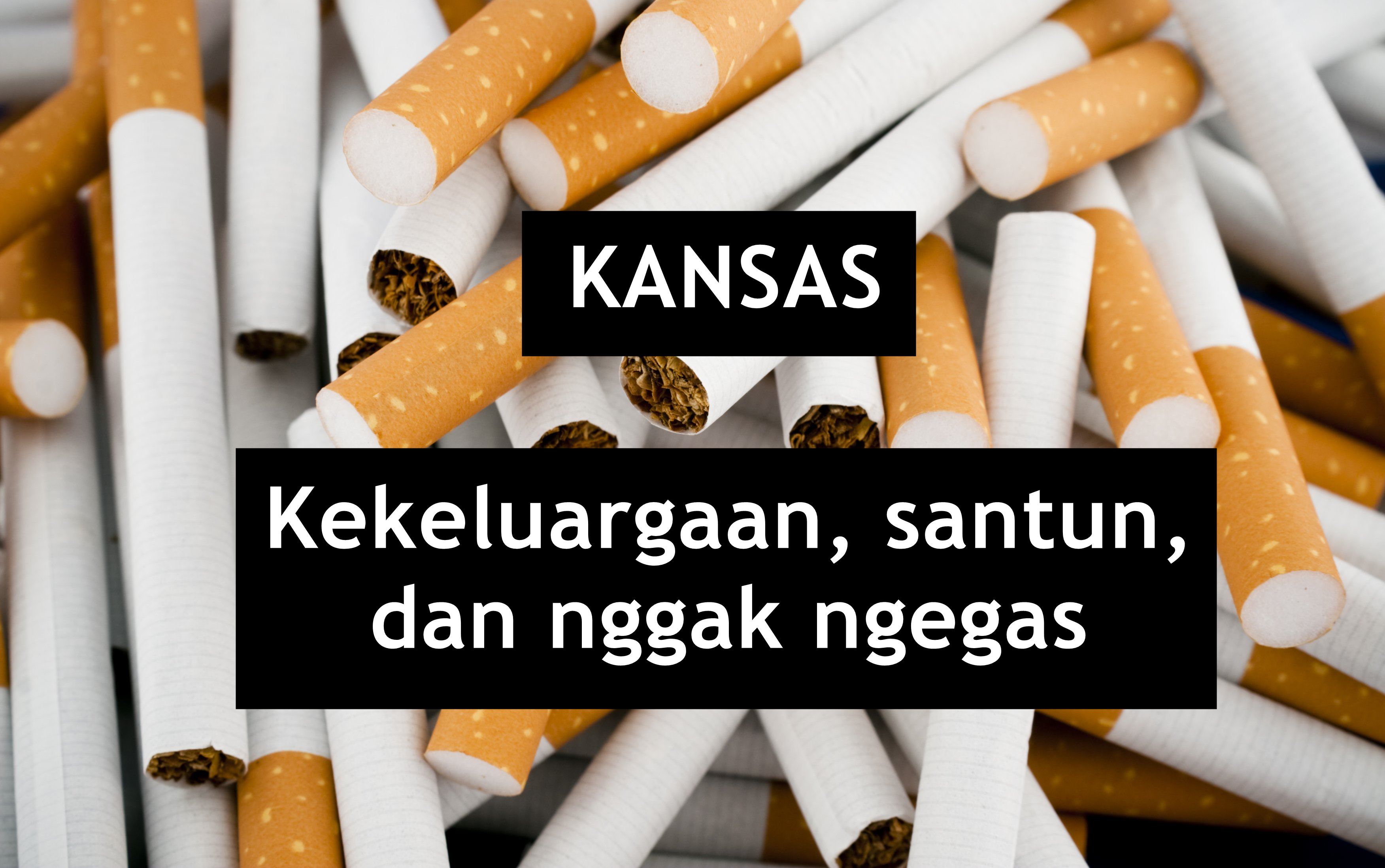 10 Kepanjangan Merek Rokok yang Jadi Guyonan di Tongkrongan Bapak-Bapak. Begini Aja Udah Ngakak lo!