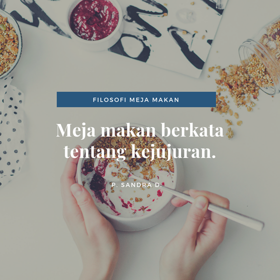 Kejujuran diungkap di atas meja makan.