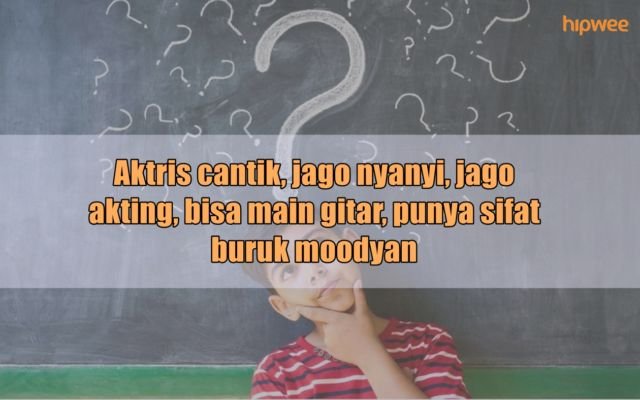 Menebak Nama Artis dari Gambaran Singkat Ciri Khasnya. Jangan Ngaku Update Kalau Nggak Bisa Jawab