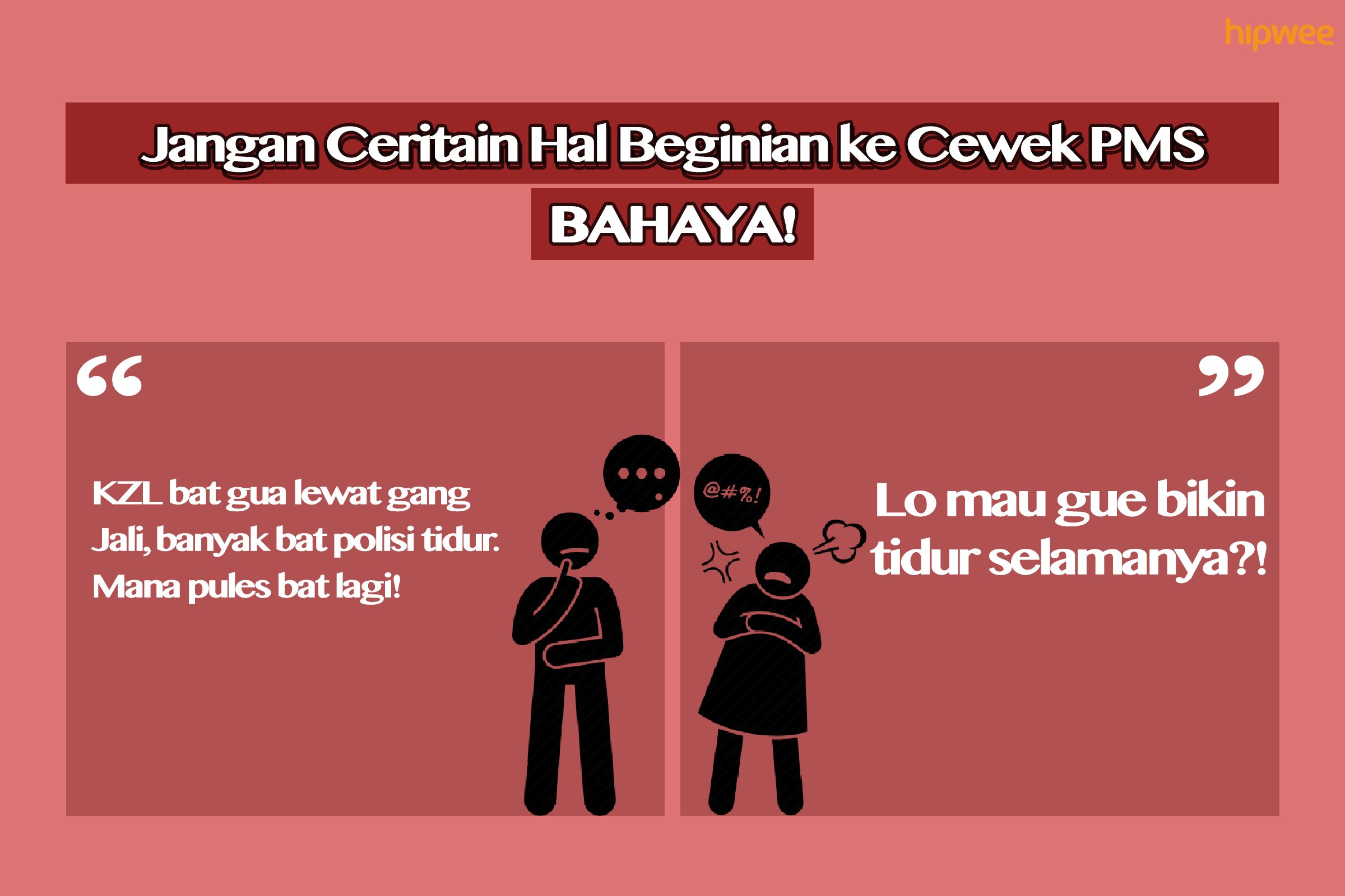 9 Hal Menyakitkan yang Nggak Perlu Kamu Ceritain pada Cewek PMS. Mending Kamu Simpan Sendiri, Ya!