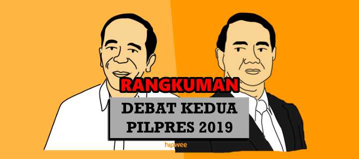 Inilah Rangkuman Debat Kedua Pilpres 2019. Yang Kemarin Ketinggalan, Baca Jalannya Debat Disini Aja~