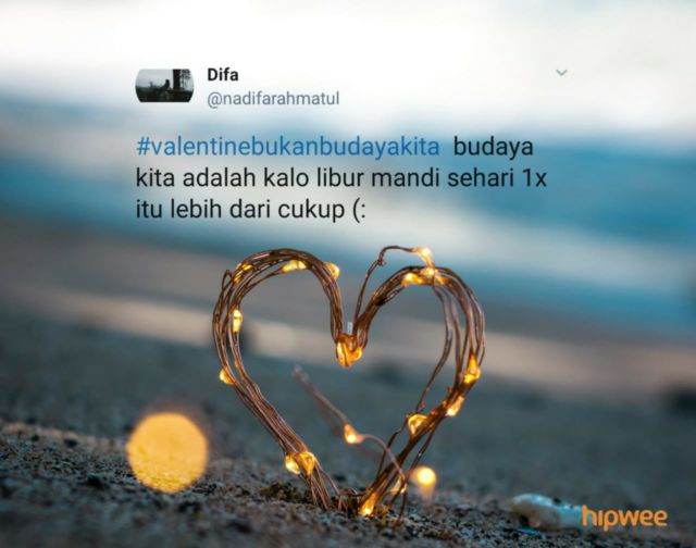 Meski #ValentineBukanBudayaKita, Tapi 14 Hal ini Adalah Budaya Kita yang Nggak Bisa Didebat Lagi~